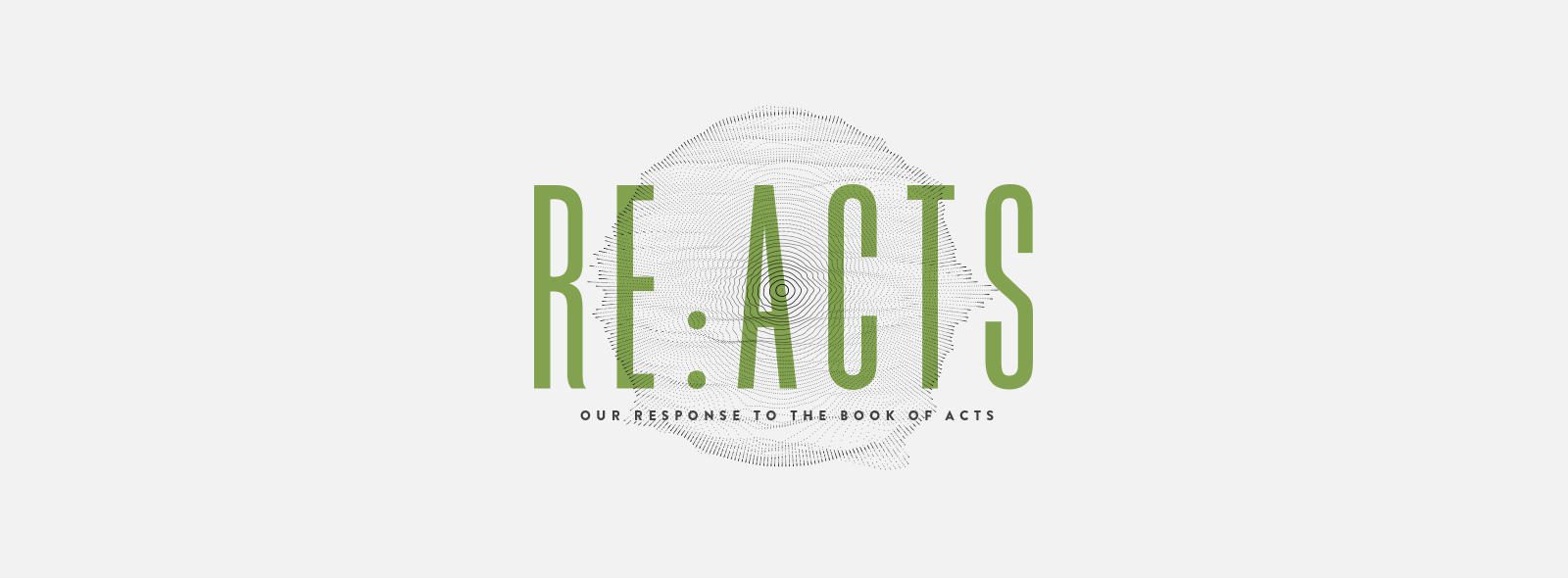 Re: Acts | Our Response to the Book of Acts – Lindale