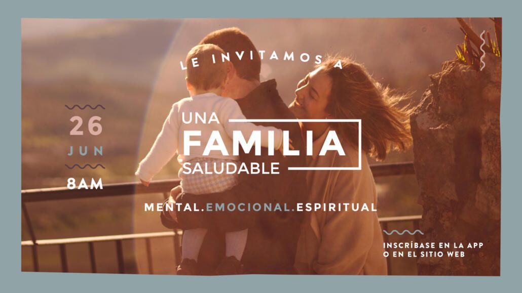 Una Familia Saludable: Mental, Emocional y Espiritual